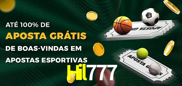 Hil777 Ate 100% de Aposta Gratis